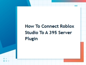 Connecting Roblox Studio to a Server Plugin